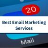 Top 10 Best Email Marketing Software for 2021