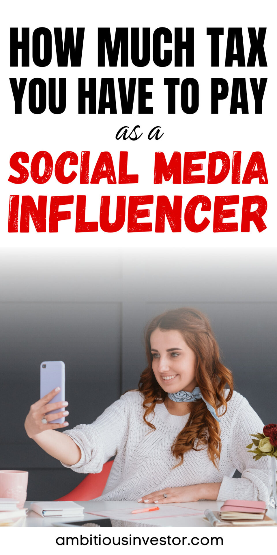 How Much Tax You Have To Pay as a Social Media Influencer