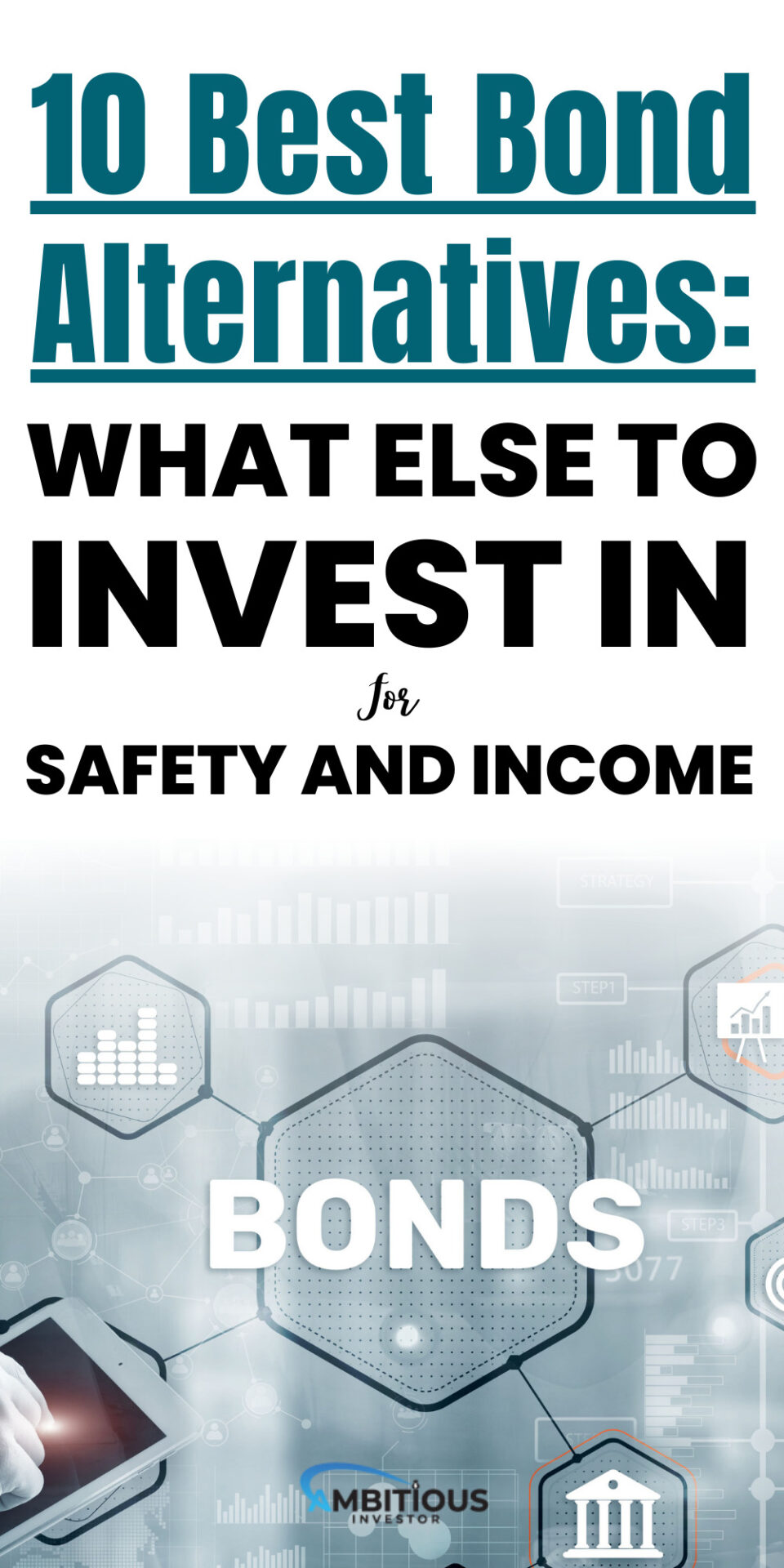 10 Best Bond Alternatives: What Else to Invest in For Safety and Income