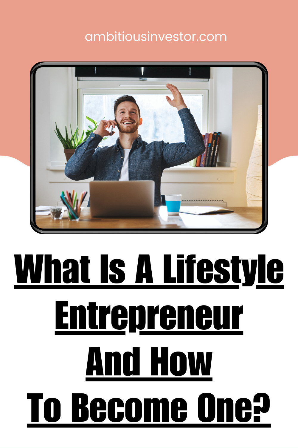 What is a Lifestyle Entrepreneur And How to Become One?