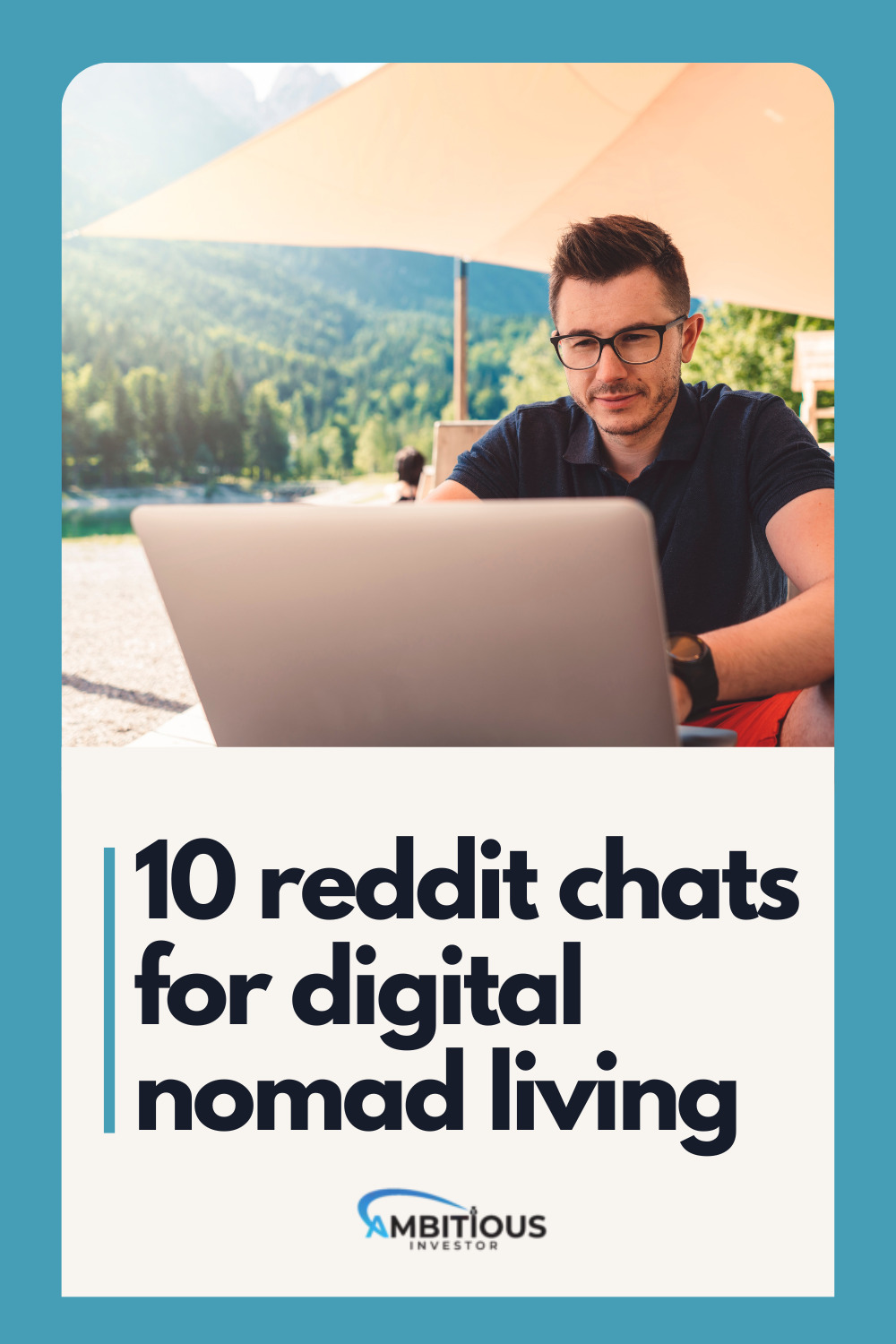 10 Reddit Chats for Digital Nomad Living