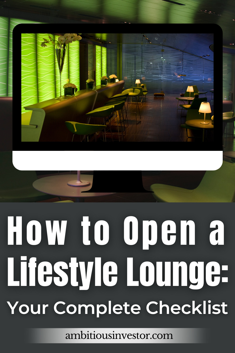 How to Open a Lifestyle Lounge: Your Complete Checklist 