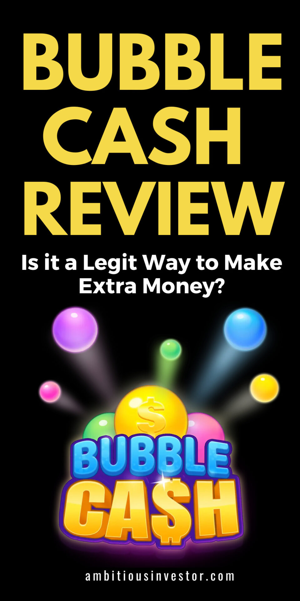 Bubble Cash Review: Is it a Legit Way to Make Extra Money?