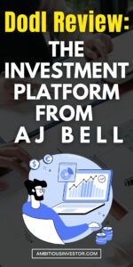 Dodl Review The Investment Platform From AJ Bell Ambitious Investor dodl-review-the-investment-platform-from-aj-bell-ambitious-investor